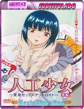 Jinkou-Shoujo--Henshin-Sex-Android.png